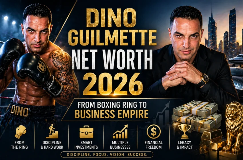 Dino Guilmette Net Worth 2026 From Boxing Ring to Business Empire