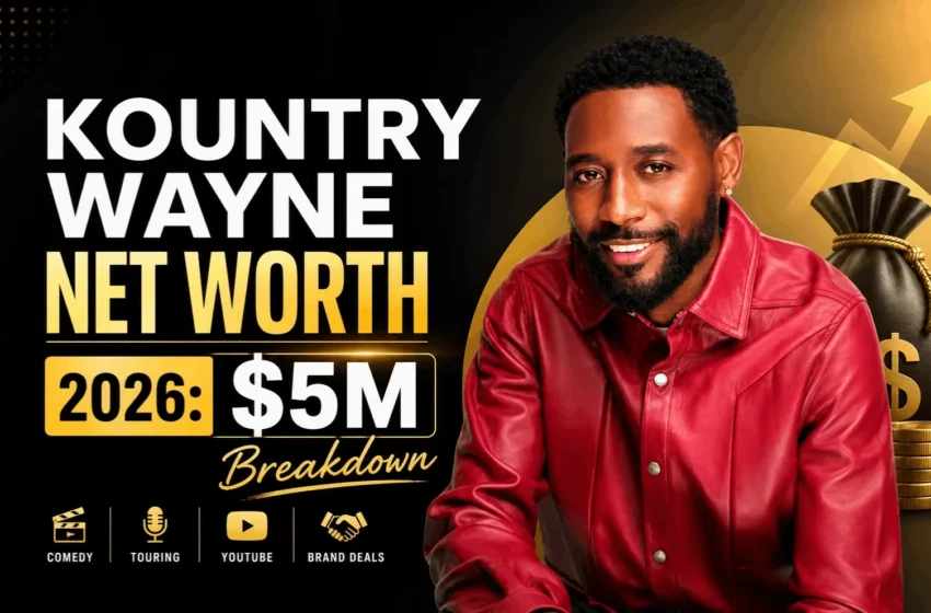  Kountry Wayne Net Worth 2026: How Much Does the Viral Comedian Make Now?
