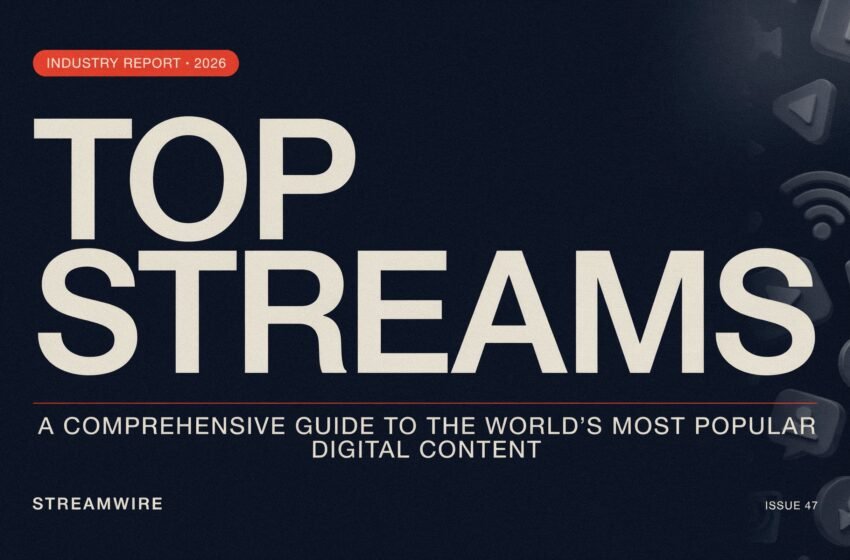  Top Streams: A Comprehensive Guide to the World’s Most Popular Digital Content