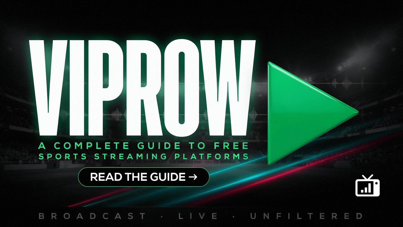 Viprow: A Complete Guide to Free Sports Streaming Platforms