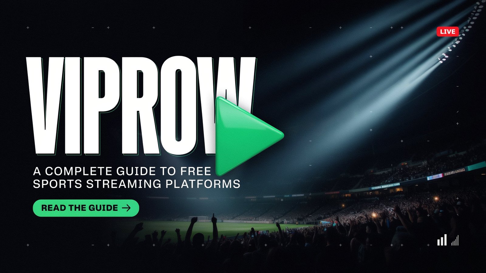Viprow: A Complete Guide to Free Sports Streaming Platforms