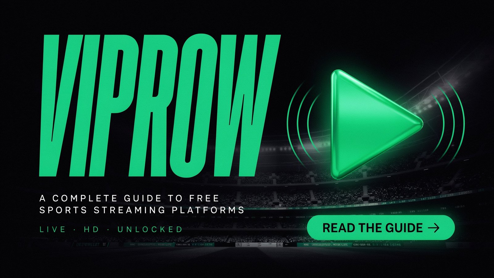 Viprow: A Complete Guide to Free Sports Streaming Platforms